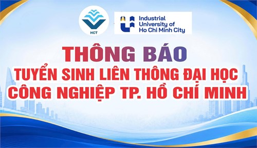 Thông báo liên thông đại học công nghiệp tp. hồ chí minh đợt 2 năm 2026 đặt tại trường cao đẳng công nghệ tp. hcm