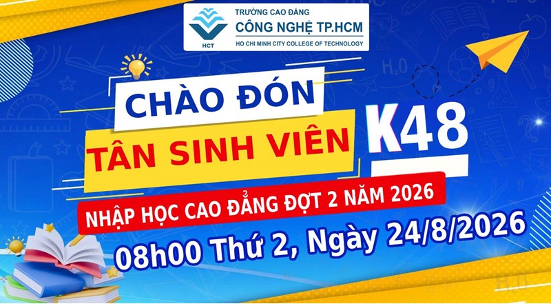 Nhập học cao đẳng chính quy đợt 2 năm 2026, vào lúc 8h00 ngày 24/8/2026